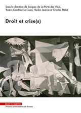 Droit et crise(s) : actes de la Xe journée d'étude des jeunes chercheurs de l'Institut d'études de droit public (IEDP) organisée à Sceaux le 25 novembre 2016 - Institut d'études de droit public (Sceaux, Hauts-de-Seine). Journée d'étude des jeunes chercheurs (10 ; 2016 ; Sceaux, Hauts-de-Seine)