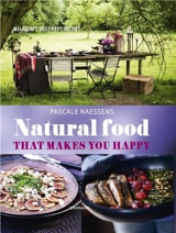Natural Food That makes you happy - Pascale Naessens