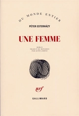 Une femme - Péter Esterhazy