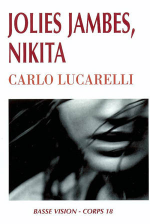 Jolies jambes, Nikita - Carlo Lucarelli