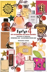 Fontan : cote internationale des cartes parfumées, anciennes et modernes. Vol. 4. international value, old and modern perfume cards. Vol. 4 - Geneviève Fontan