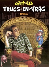 Trucs-en-vrac. Vol. 2 - Gotlib