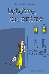 Octobre, un crime - Norma Huidobro