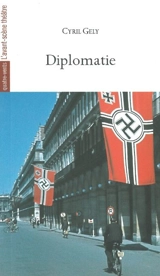 Diplomatie - Cyril Gely