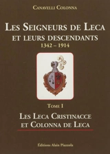 Les seigneurs de Leca et leurs descendants : 1342-1914 - Canavelli Colonna