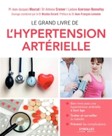 Le grand livre de l'hypertension artérielle - Jean-Jacques Mourad