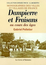 Dampierre et Fraisans au cours des âges - Gabriel Pelletier