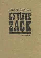 Le vieux Zack - Herman Melville
