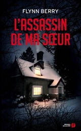 L'assassin de ma soeur - Flynn Berry