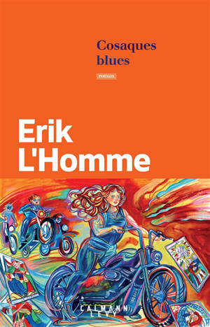 Cosaques blues - Erik L'Homme