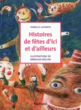 Histoires de fêtes d'ici et d'ailleurs - Isabelle Lafonta