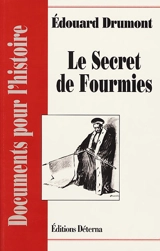 Le secret de Fourmies - Edouard Drumont