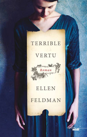 Terrible vertu - Ellen Feldman