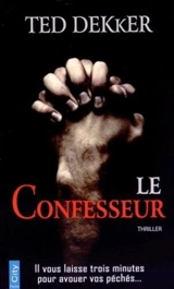 Le confesseur - Ted Dekker