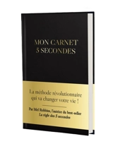 Mon carnet 5 secondes - Mel Robbins