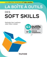 La boîte à outils des soft skills : 63 outils clés en main + 4 tests de compétences - Nathalie Vanlaethem