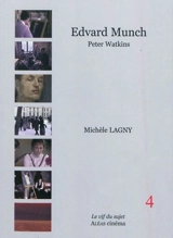 Edvard Munch (Peter Watkins, 2005) - Michèle Lagny