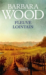 Fleuve lointain - Barbara Wood