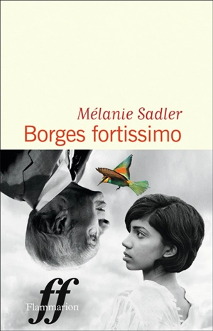 Borges fortissimo - Mélanie Sadler