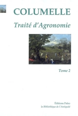 Traité d'agronomie. Vol. 2 - Columelle