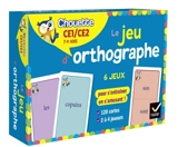 Le jeu d'orthographe : 6 jeux pour s'entraîner en s'amusant ! : CE1, CE2, 7-9 ans - Stéphanie Grison