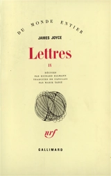 Lettres. Vol. 4 - James Joyce