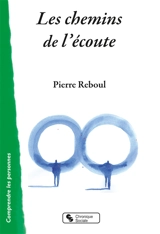 Les chemins de l'écoute - Pierre Reboul