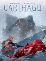 Carthago. Vol. 9. Le pacte du centenaire - Christophe Bec