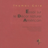 Essai sur le décor naturel américain - Thomas Cole
