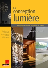 La conception lumière : appréhender le contexte, les enjeux et les acteurs