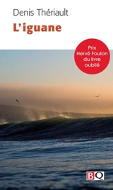 L'iguane - Denis Thériault
