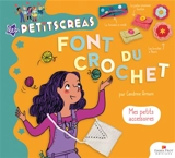 Les petitscréas font du crochet : mes petits accessoires - Cendrine Armani