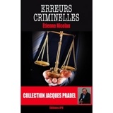 Erreurs criminelles - Etienne Nicolau