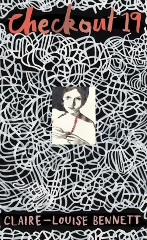 Checkout 19 - Claire-Louise Bennett