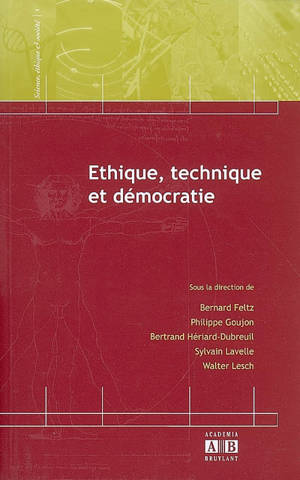 Ethique, technique et démocratie