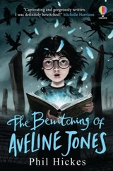 Bewitching of Aveline Jones Vol. 2 - Phil Hickes
