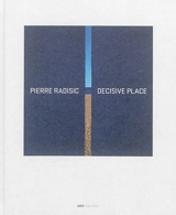 Decisive place - Pierre Radisic