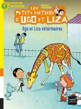 Les petits métiers d'Ugo et Liza. Vol. 4. Ugo et Liza vétérinaires : niveau 2 - Mymi Doinet