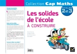 Les solides de l'école à construire : cycles 2 et 3