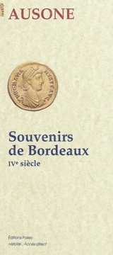 Souvenirs de Bordeaux : IVe siècle - Ausone