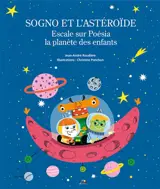 Sogno et l'astéroïde : escale sur Poésia la planète des enfants - Jean-André Roudière