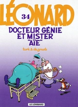 Léonard. Vol. 34. Docteur Génie et Mister Aïe - Bob De Groot