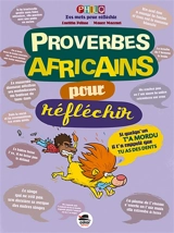 Proverbes africains pour réfléchir - Laetitia Pelisse