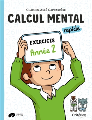 Calcul mental rapide : exercices : année 2 - Charles-Aimé Capcarrère