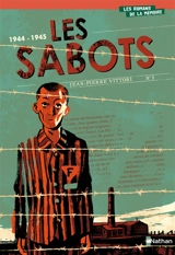 Les sabots : 1944-1945 - Jean-Pierre Vittori