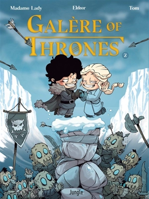 Galère of thrones. Vol. 2 - Madame Lady
