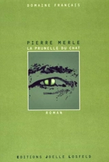 La prunelle du chat - Pierre Merle