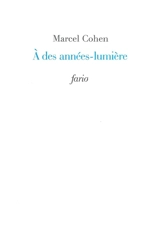 A des années-lumière - Marcel Cohen