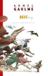 Sketchbook. Vol. 1. Bestiary - Armel Gaulme