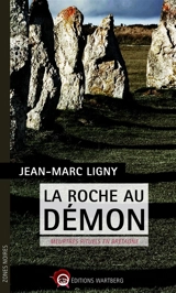 La roche au démon : meurtres rituels en Bretagne - Jean-Marc Ligny